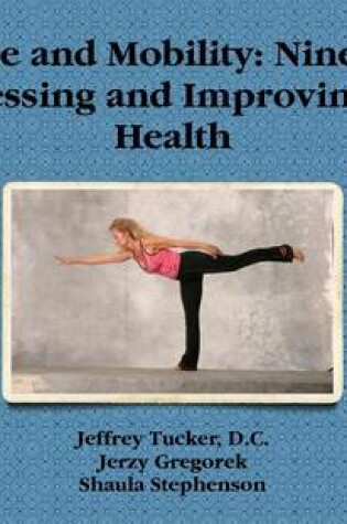 Cover of Posture and Mobility: Nine Steps to Assessing and Improving Your Health