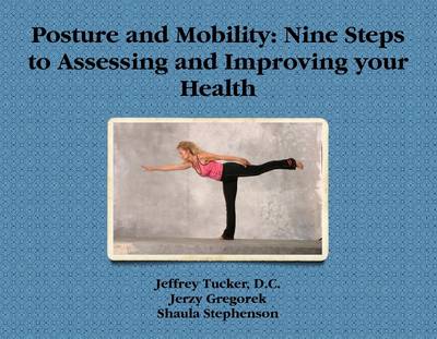 Book cover for Posture and Mobility: Nine Steps to Assessing and Improving Your Health