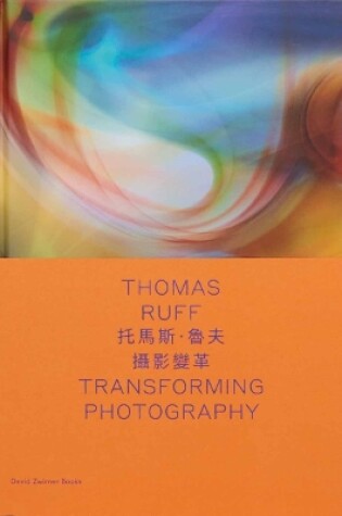 Cover of Thomas Ruff: Transforming Photography (bilingual edition)
