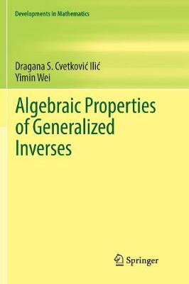 Cover of Algebraic Properties of Generalized Inverses