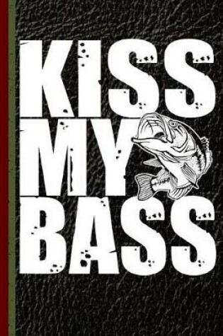 Cover of Kiss My Bass