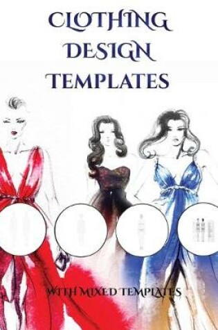 Cover of Clothing Design Templates (mixed templates)