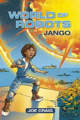 Book cover for Reading Planet KS2 - World of Robots: Jango - Level 1: Stars/Lime band