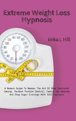 Cover of Extreme Weight Loss Hypnosis