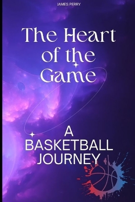 Book cover for The Heart of the Game