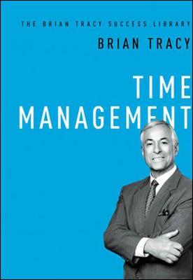 Book cover for Time Management (The Brian Tracy Success Library)