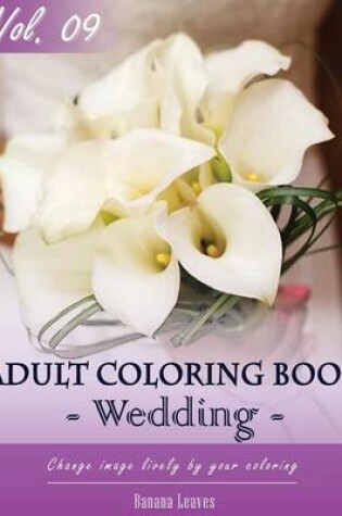 Cover of Wedding Day Coloring Book for Stress Relief & Mind Relaxation, Stay Focus Therapy