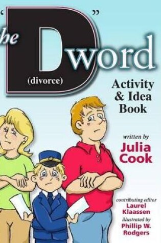 Cover of The D Word (Divorce) Activity and Idea Book