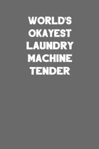 Cover of World's Okayest Laundry Machine Tender