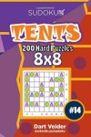 Book cover for Sudoku Tents - 200 Hard Puzzles 8x8 (Volume 14)