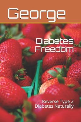 Book cover for Diabetes Freedom