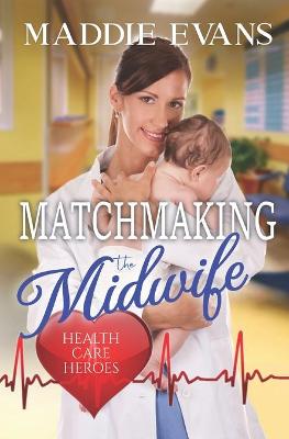 Book cover for Matchmaking the Midwife