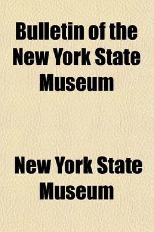 Cover of Bulletin of the New York State Museum (Volume 36)