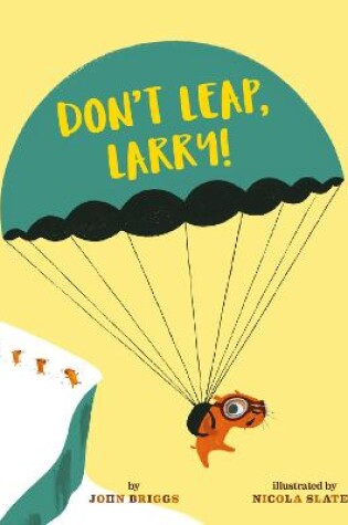 Cover of Don't Leap, Larry!