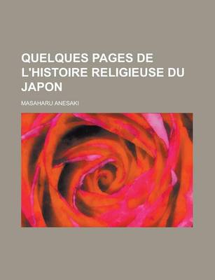 Book cover for Quelques Pages de L'Histoire Religieuse Du Japon