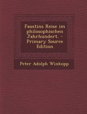 Book cover for Faustins Reise Im Philosophischen Jahrhundert. - Primary Source Edition