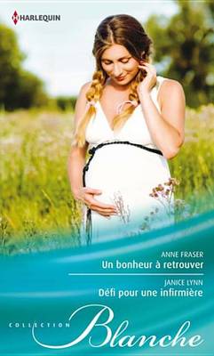 Book cover for Un Bonheur a Retrouver - Defi Pour Une Infirmiere