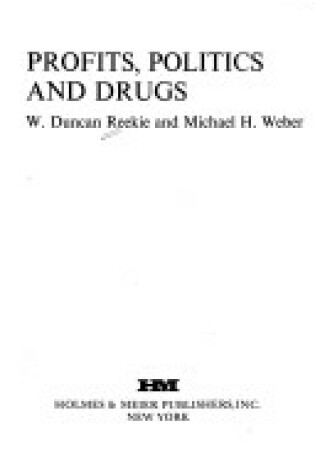 Cover of Profits, Politics and Drugs