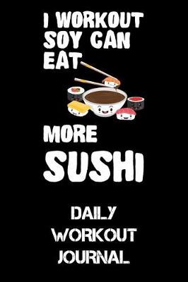 Book cover for I Workout Soy Can Eat More Sushi