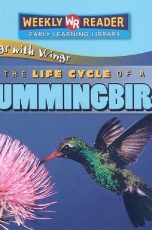 Cover of The Life Cycle of a Hummingbird