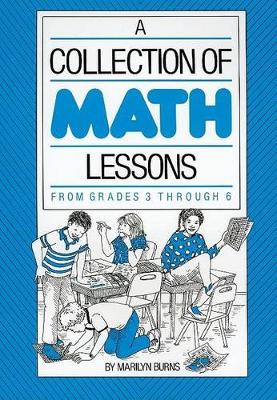 Book cover for A Collection of Math Lessons Grades 3-6