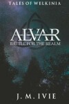 Book cover for Alvar Battle for the Realm