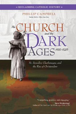 Book cover for The Church and the Dark Ages (430-1027)