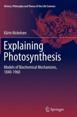 Cover of Explaining Photosynthesis