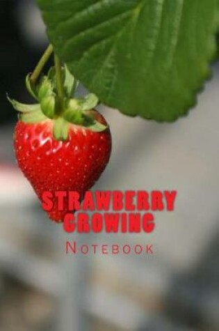 Cover of Strawberry Growing