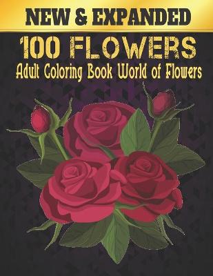 Book cover for World of Flowers Adult Coloring Book Flowers