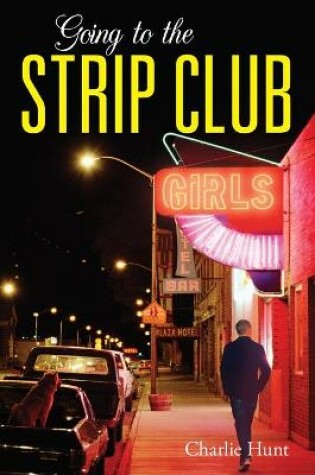 Cover of Going to the Strip Club