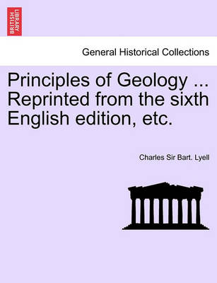 Book cover for Principles of Geology ... Reprinted from the sixth English edition, etc. VOL. I.