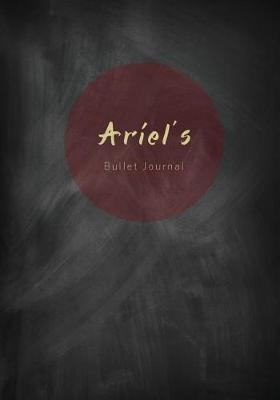 Book cover for Ariel's Bullet Journal