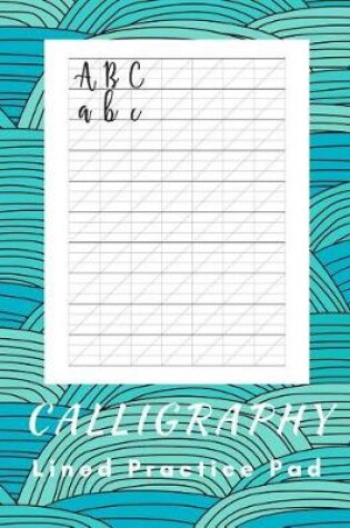 Cover of Calligraphy Lined Practice Pad