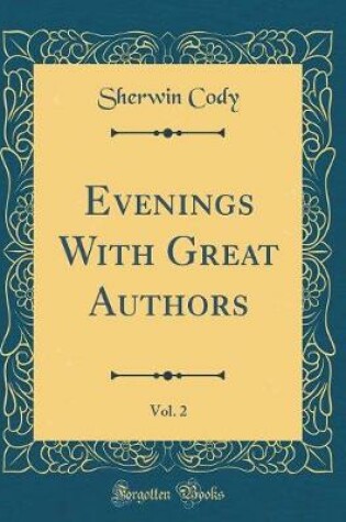 Cover of Evenings With Great Authors, Vol. 2 (Classic Reprint)