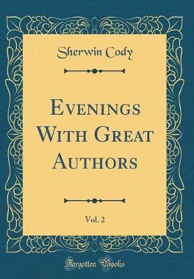 Book cover for Evenings With Great Authors, Vol. 2 (Classic Reprint)
