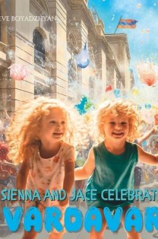Cover of Sienna and Jace Celebrate Vardavar