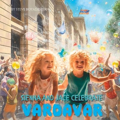 Cover of Sienna and Jace Celebrate Vardavar