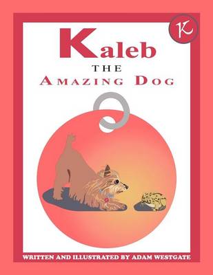 Book cover for Kaleb the Amazing Dog