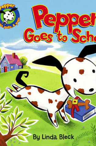 Cover of Pepper Goes To School