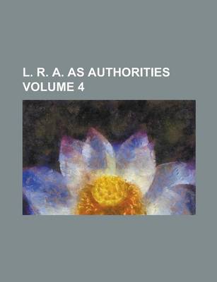 Book cover for L. R. A. as Authorities Volume 4