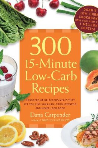 Cover of 300 15-Minute Low-Carb Recipes