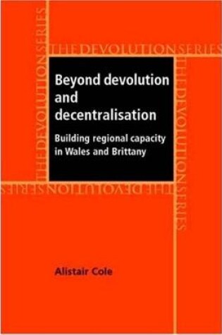 Cover of Beyond Devolution and Decentralisation