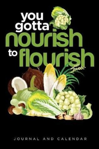 Cover of You Gotta Nourish to Flourish