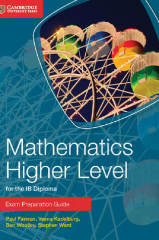 Cover of Mathematics Higher Level for the IB Diploma Exam Preparation Guide