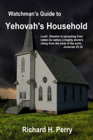 Cover of Watchman's Guide to Yehovah's Household