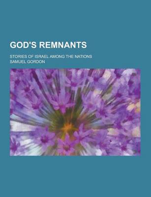 Book cover for God's Remnants; Stories of Israel Among the Nations