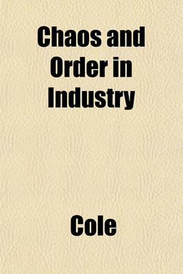 Book cover for Chaos and Order in Industry