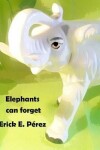 Book cover for Elephants can forget