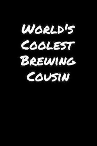 Cover of World's Coolest Brewing Cousin